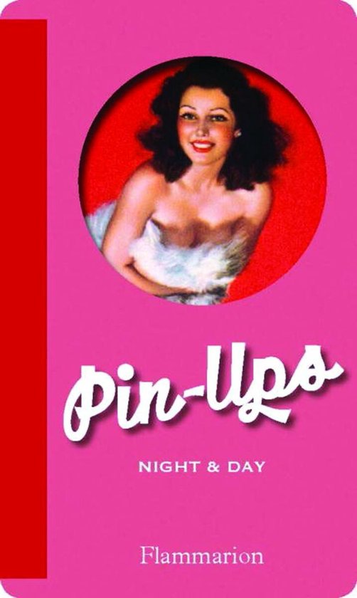 Pin Ups Night & Day