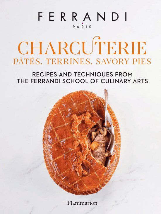 Ferrandi - Charcuterie : Pâtés, Terrines, Savory Pies