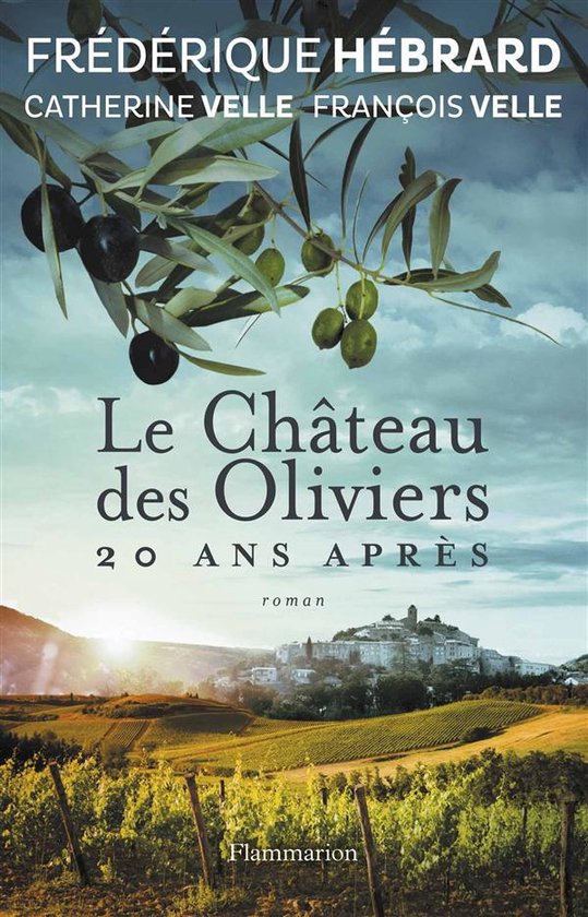 ISBN Le Chateau Des Oliviers, 20 Ans Apres, Romantiek, Frans, Paperback