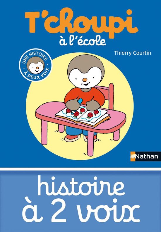 T'choupi histoires a deux voix - T'choupi à l'école