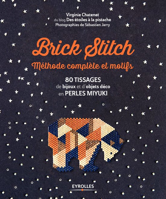 Qu'est-ce que tu fais de beau ? - Brick stitch : méthode complète et motifs