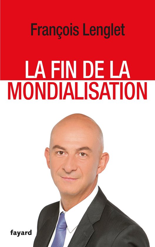 La Fin de la mondialisation