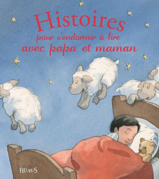 Histoires à lire avec papa et maman - Histoires pour s'endormir à lire avec papa et maman