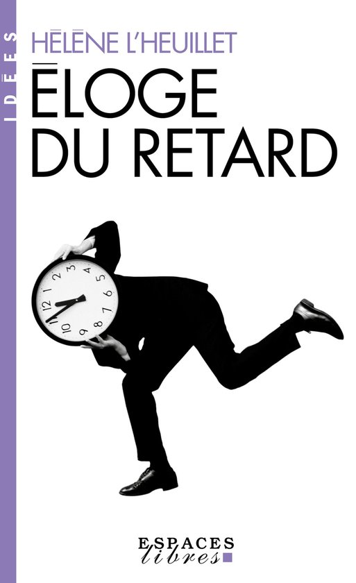 Eloge du retard