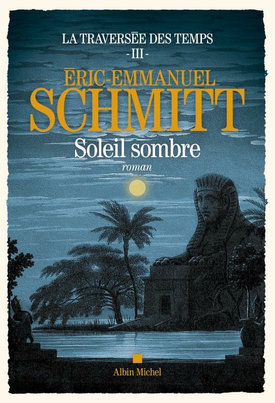 La Traversée des temps - tome 3 - Soleil sombre