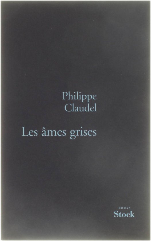 Les Ã¢mes grises