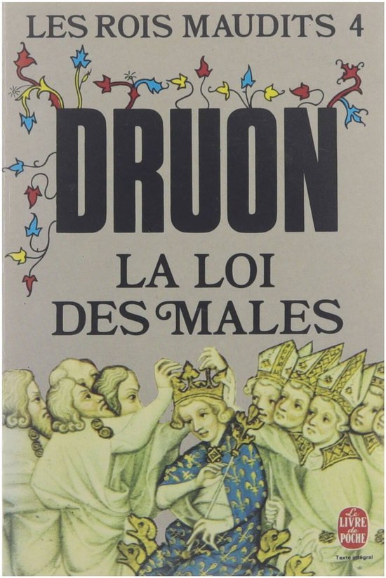 Rois Maudits No 4 La Roi DES Males