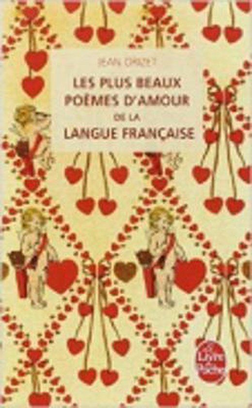 Les plus beaux poemes d'amour de la langue francaise