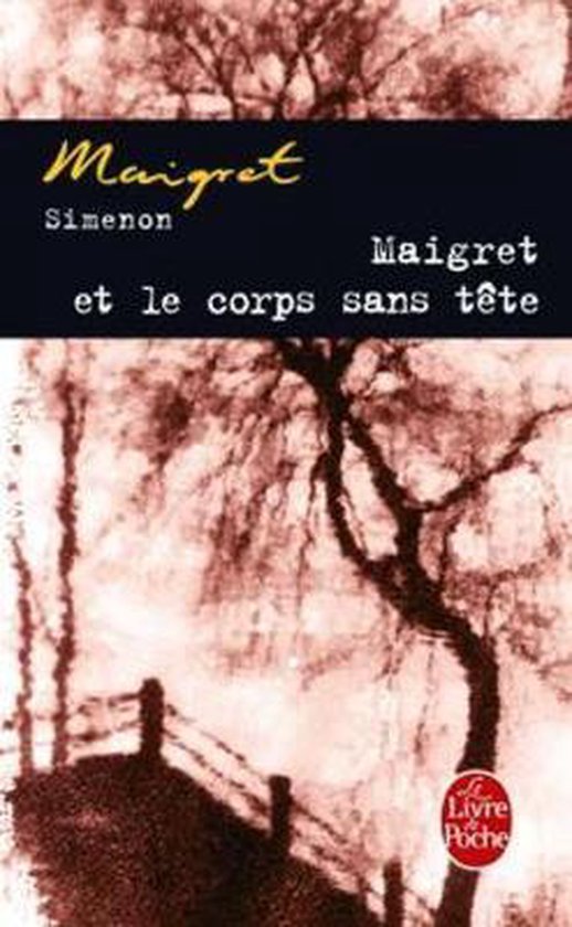 Maigret et le corps sans tete