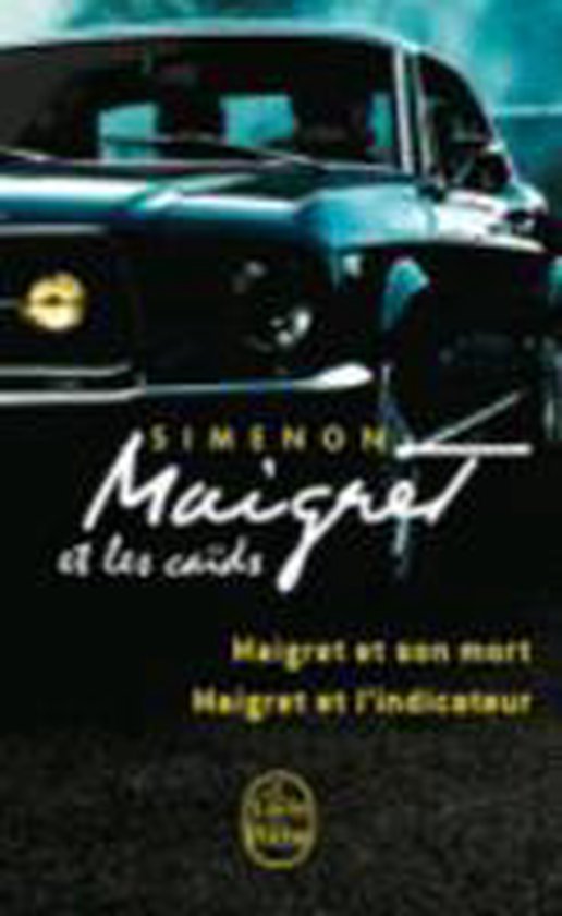 Maigret et le milieu, et les caïds