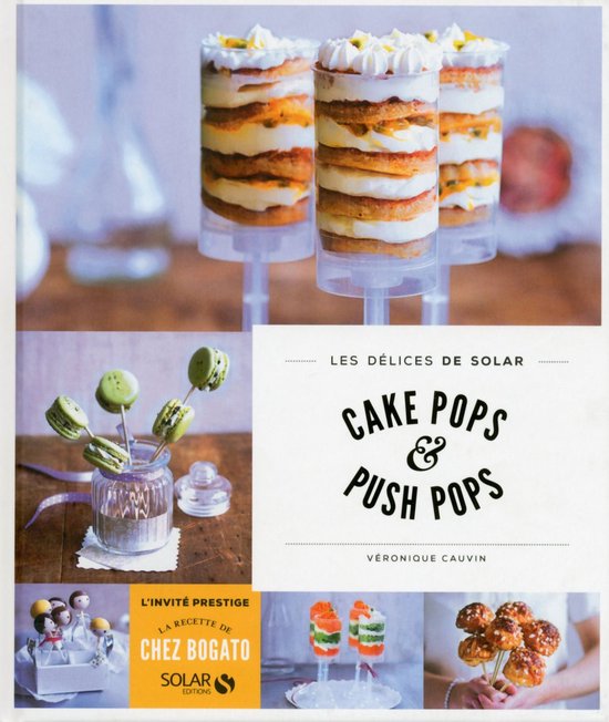 Les Délices de Solar - Cake pops et push pops - Les délices de Solar