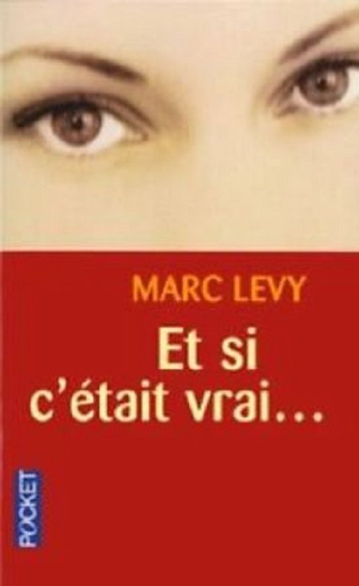 Et Si C'Etait Vrai... - Marc Levy