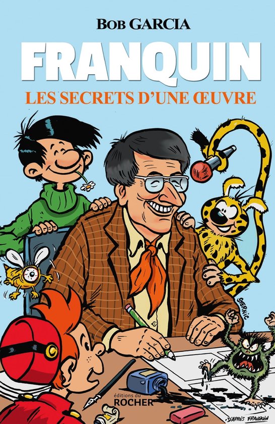 Franquin - Les secrets d'une oeuvre