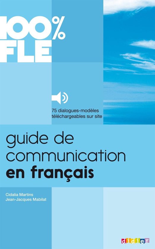 100% FLE - Guide de Communication en Français - Ebook