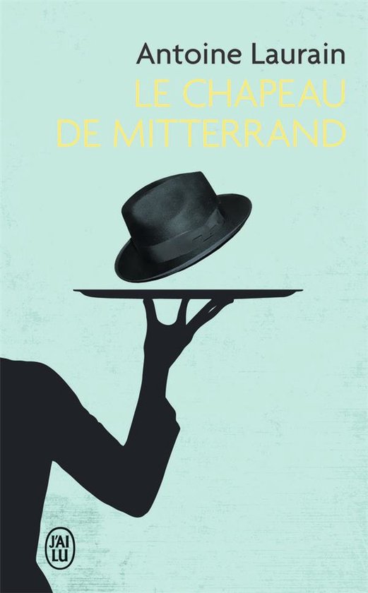 Le chapeau de Mitterrand