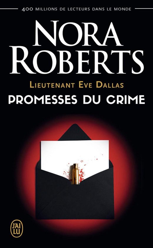 Lieutenant Eve Dallas 28 - Lieutenant Eve Dallas (Tome 28) - Promesses du crime