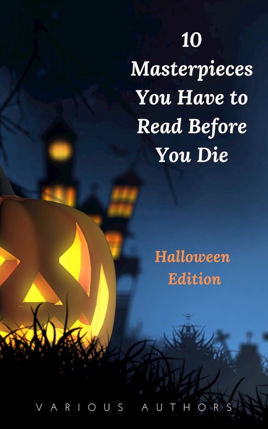 10 Masterpieces You Have to Read Before You Die [Halloween Edition]