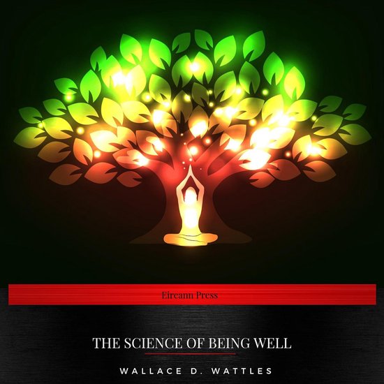 The Science of Being Well