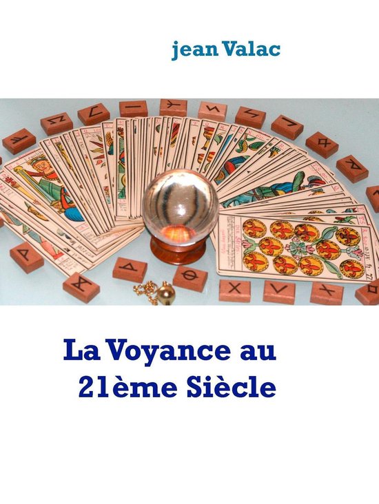 La Voyance au 21ème Siècle