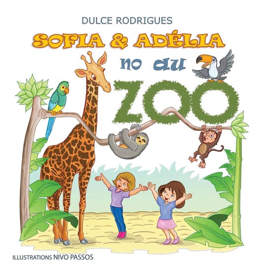 Sofia & Adélia - Sofia & Adélia au Zoo