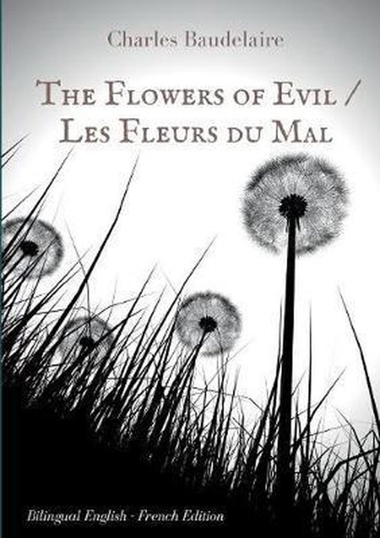 The Flowers of Evil / Les Fleurs du Mal