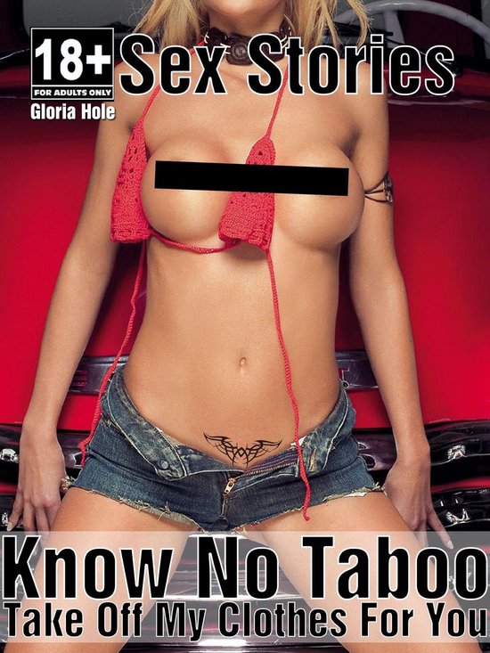 XXX - Erotic Short Stories 10 - Know No Taboo - Sex Stories