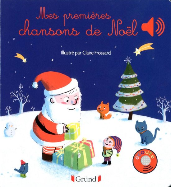 Mes premiers livres sonores - Mes premières chansons de Noël