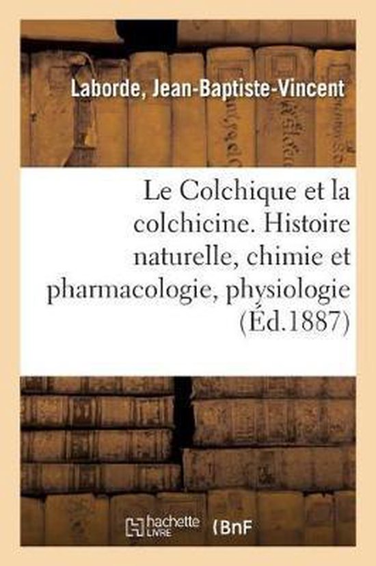 Le Colchique Et La Colchicine