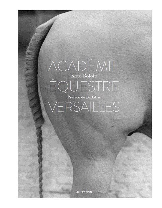 ISBN Equestrian Academy of Versailles, Photographie, Anglais, Couverture rigide, 288 pages