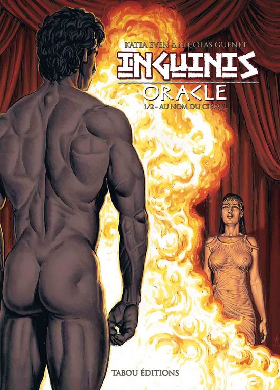 Inguinis Oracle : Tome 1 : Au nom du cirque