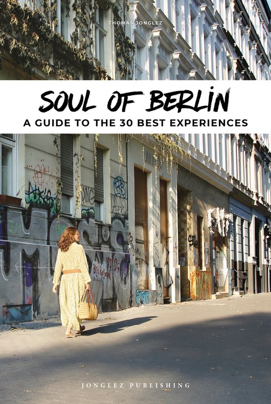 Soul of Berlin Guide