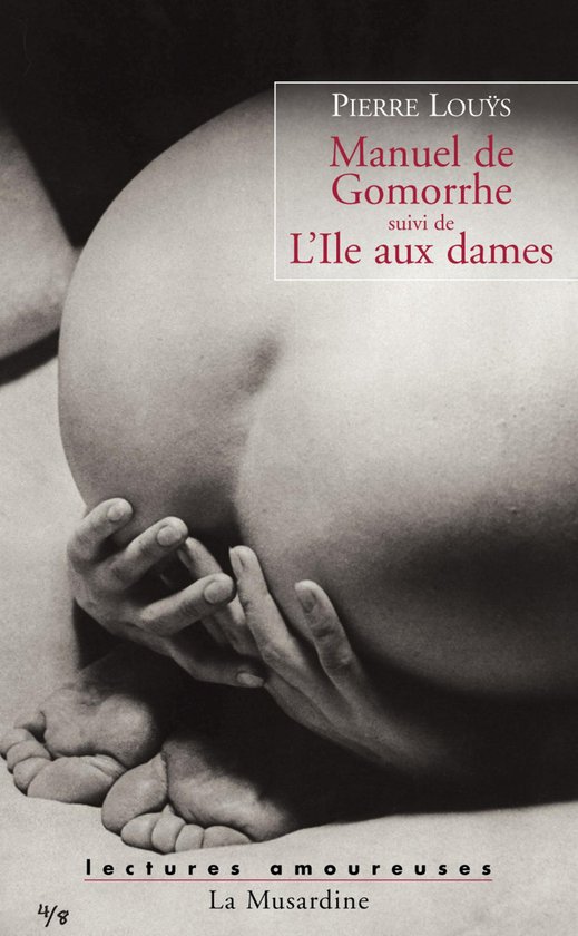 Lectures amoureuses - Manuel de Gomorrhe, suivi de l'Ile aux dames