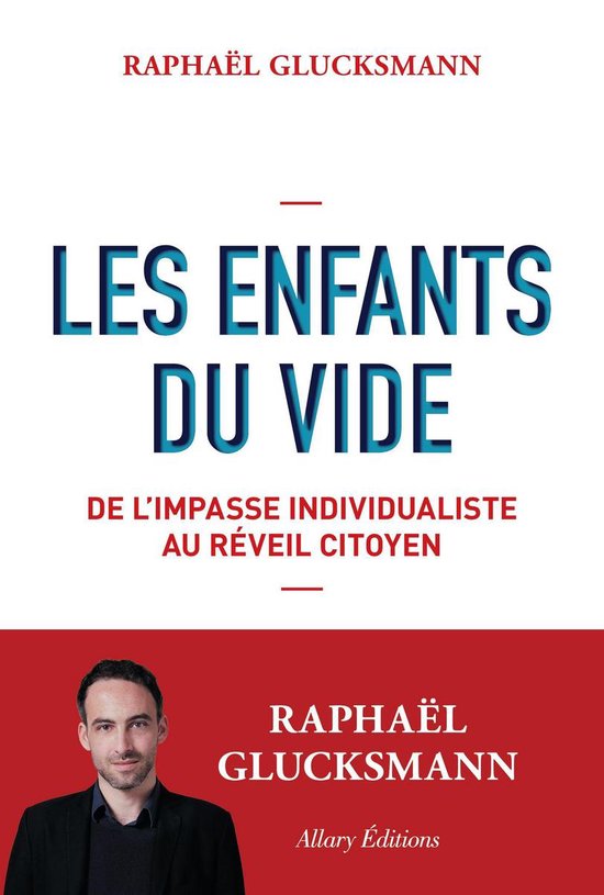 Les Enfants du vide - De l'impasse individualiste au réveil citoyen