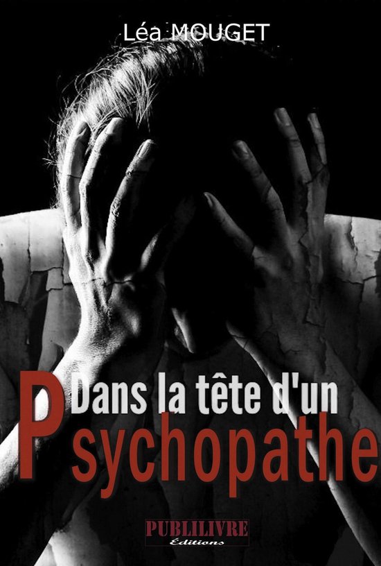 Dans la tête d'un psychopathe