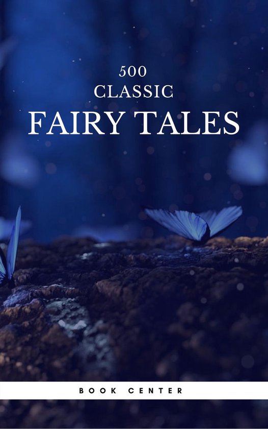 500 Classic Fairy Tales You Should Read (Book Center)