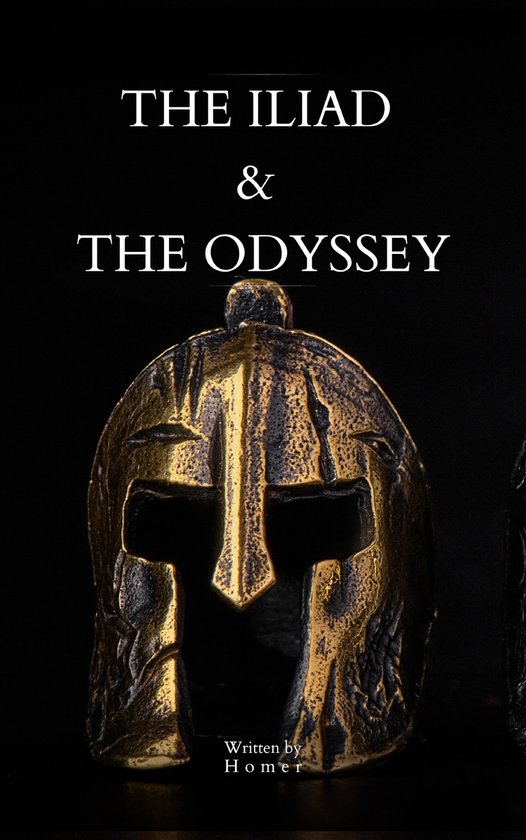 The Iliad & The Odyssey