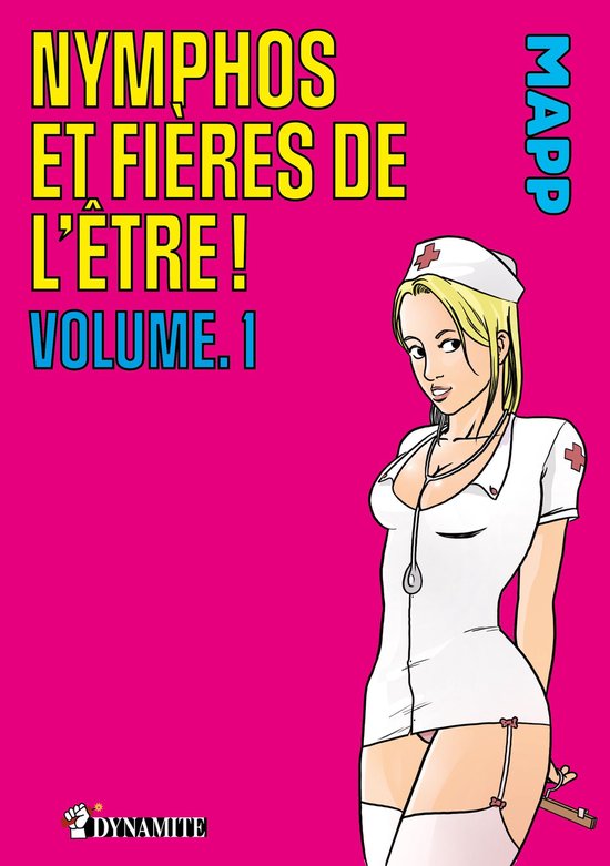 Nymphos et fières de l'être ! - Volume 1