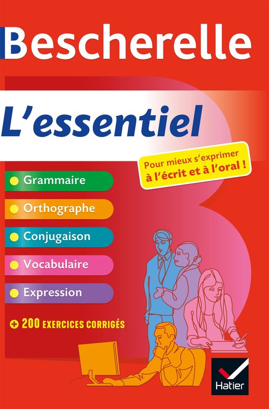 Bescherelle - L'essentiel : le tout-en-un de la langue française