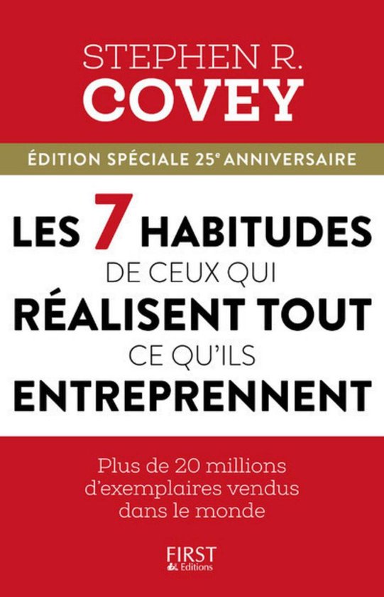 Les 7 habitudes de ceux qui réussissent tout ce qu'ils entreprennent