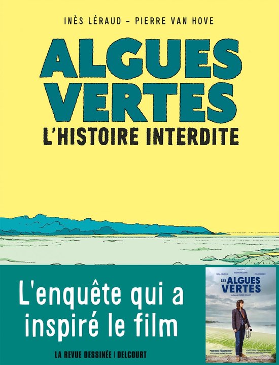 Algues vertes, l'histoire interdite - Algues vertes, l'histoire interdite