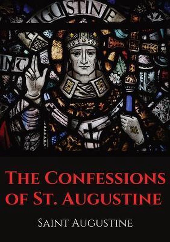 The Confessions of St. Augustine