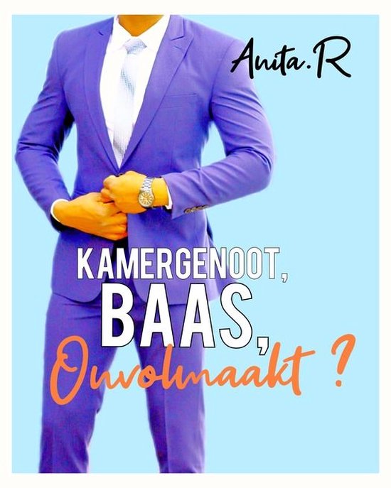 Kamergenoot, baas, onvolmaakt