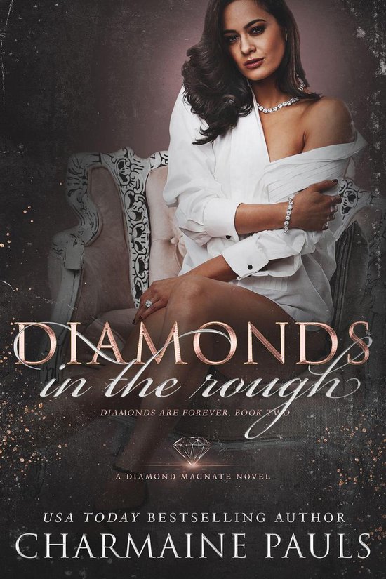 Diamonds are Forever Trilogy 2 - Diamonds in the Rough