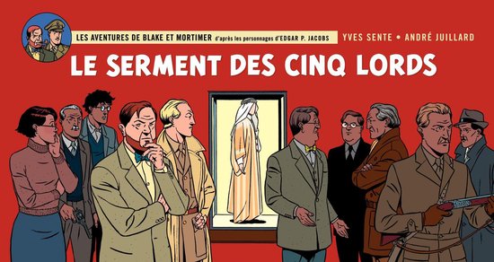 Blake & Mortimer 21 - Blake et Mortimer - Tome 21 - Le serment des cinq Lords