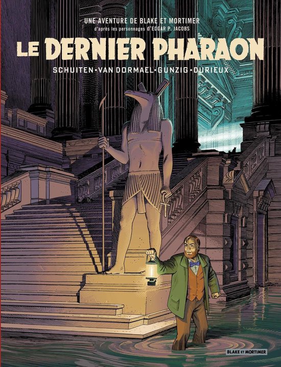 Un autre regard sur Blake & Mortimer Le Dernier Pharaon - Un autre regard sur Blake & Mortimer - Le Dernier Pharaon