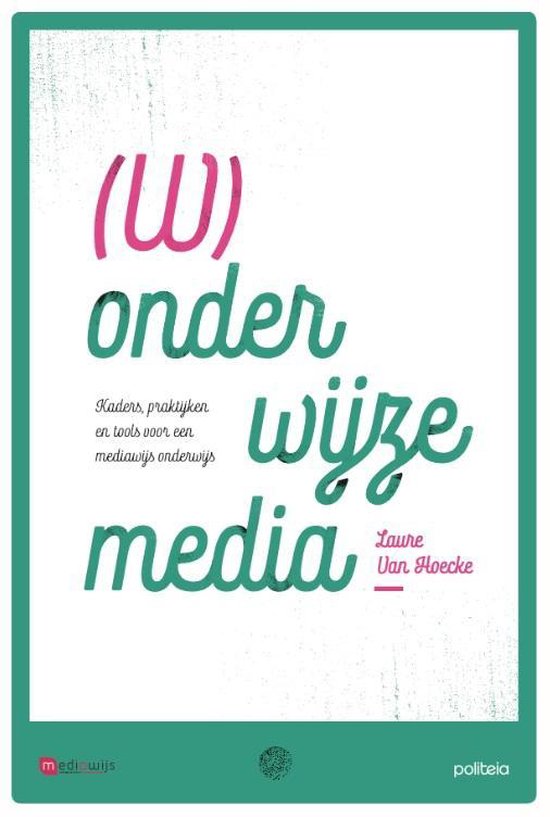 (W)onderwijze media