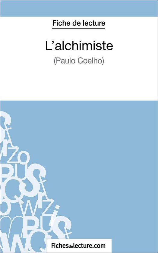 L'alchimiste de Paulo Coelho (Fiche de lecture)