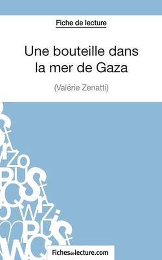 Une bouteille dans la mer de Gaza de Valérie Zénatti (Fiche de lecture)