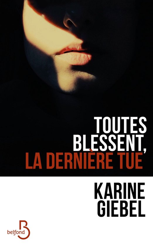 Roman - Toutes blessent, la dernière tue