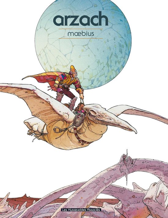 Mœbius Œuvres - Mœbius Œuvres - Arzach classique